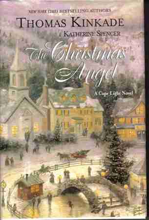 (image for) The Christmas Angel by Thomas Kinkade and Katherine Spencer - Click Image to Close